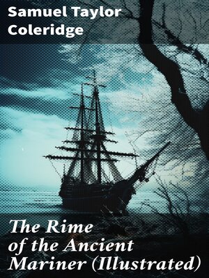 cover image of The Rime of the Ancient Mariner (Illustrated)